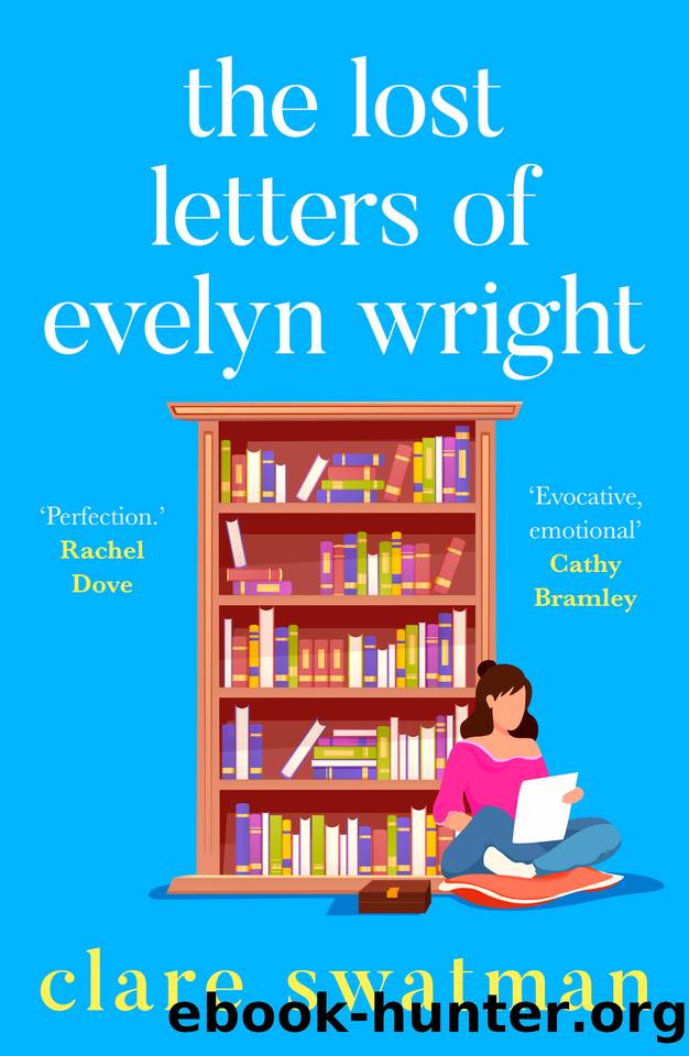 The Lost Letters of Evelyn Wright by Clare Swatman