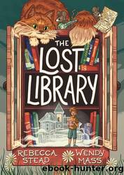 The Lost Library by Stead Rebecca & Mass Wendy