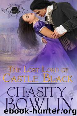 The Lost Lord of Black Castle (The Lost Lords Book 1) by Chasity Bowlin