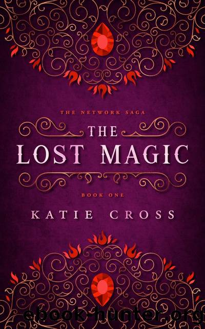 The Lost Magic by Katie Cross