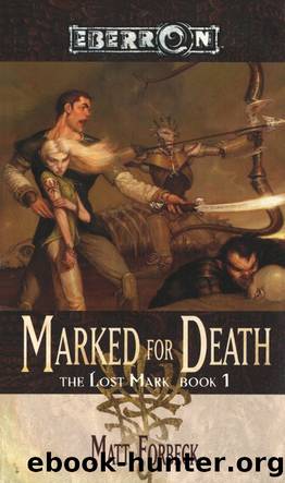 The Lost Mark: 01 - Marked for Death by Matt Forbeck