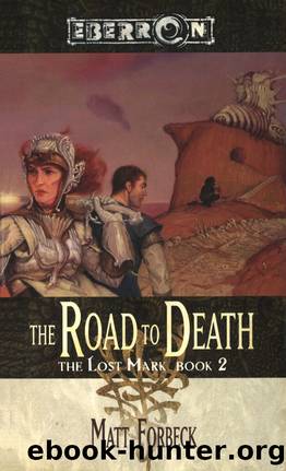 The Lost Mark: 02 - The Road to Death by Matt Forbeck