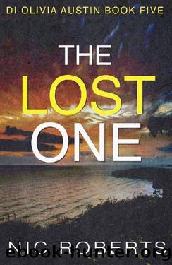 The Lost One (DI Olivia Austin Book 5): A fast-paced crime thriller by Nic Roberts
