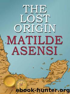 The Lost Origin by Matilde Asensi