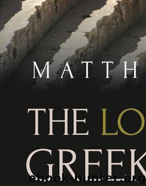 The Lost Plays of Greek Tragedy: Volume 1: Neglected Authors by Matthew Wright