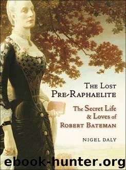 The Lost Pre-Raphaelite by Nigel Daly