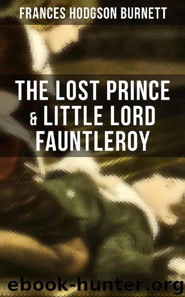 The Lost Prince & Little Lord Fauntleroy by Frances Hodgson Burnett