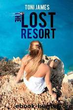 The Lost Resort by Toni James