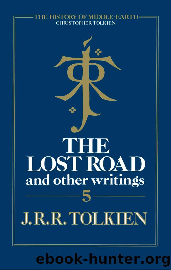 The Lost Road by Christopher Tolkien