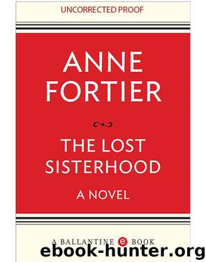 The Lost Sisterhood by Anne Fortier