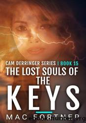 The Lost Souls Of The Keys by Mac Fortner