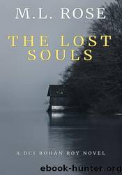 The Lost Souls by M.L. Rose