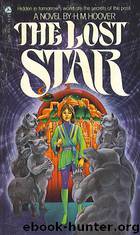 The Lost Star by H M Hoover