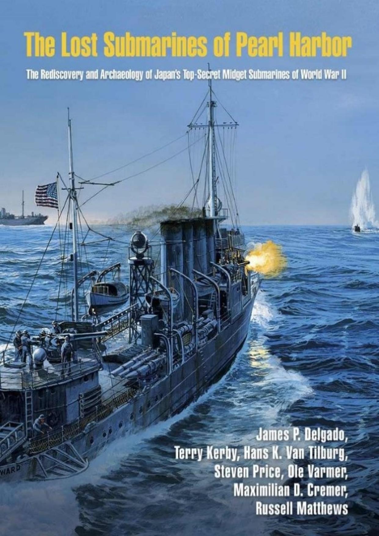 The Lost Submarines of Pearl Harbor by Unknown