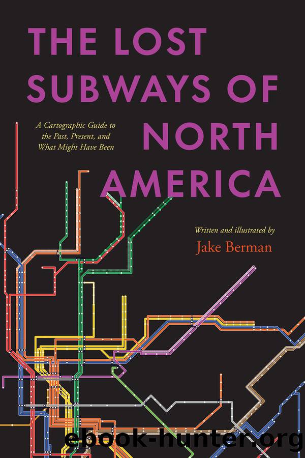The Lost Subways of North America by Jake Berman