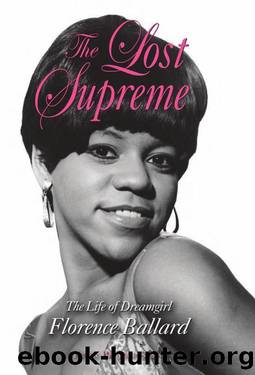 The Lost Supreme: The Life of Dreamgirl Florence Ballard by Peter Benjaminson