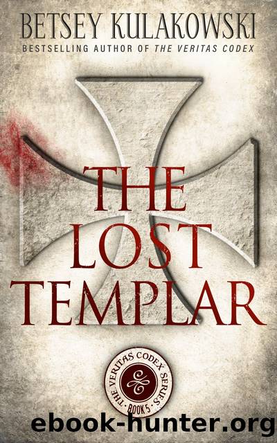 The Lost Templar by Betsey Kulakowski