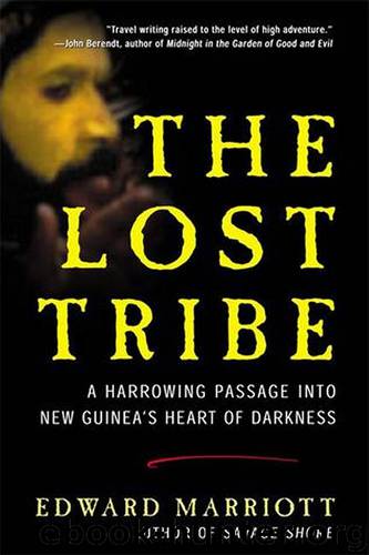 The Lost Tribe by Edward Marriott