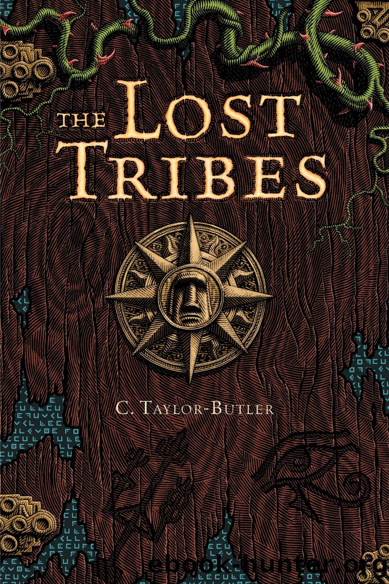 The Lost Tribes #1 by Christine Taylor-Butler