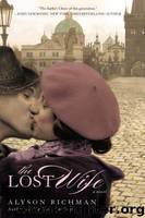 The Lost Wife by Richman Alyson