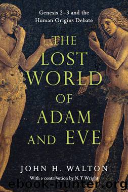 The Lost World of Adam and Eve by John H. Walton