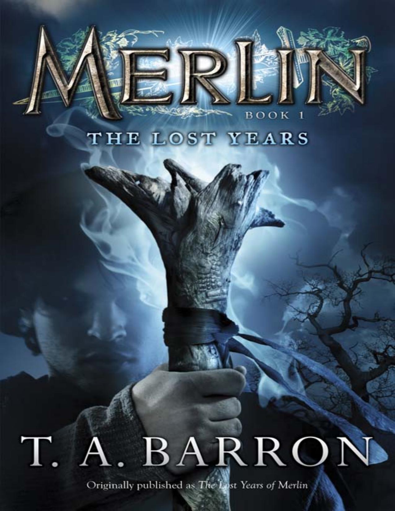The Lost Years by T.A. Barron