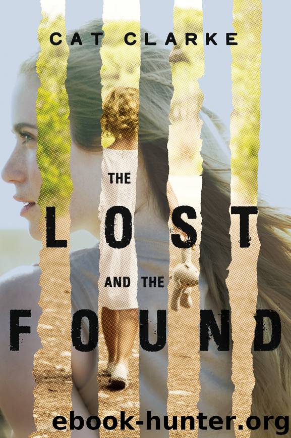 The Lost and the Found by Cat Clarke