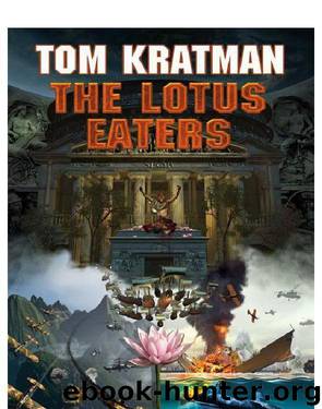 The Lotus Eaters by Tom Kratman
