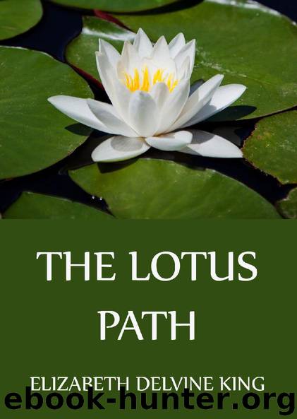 The Lotus Path by Elizabeth Delvine King