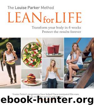 The Louise Parker Method Lean for Life by Louise Parker