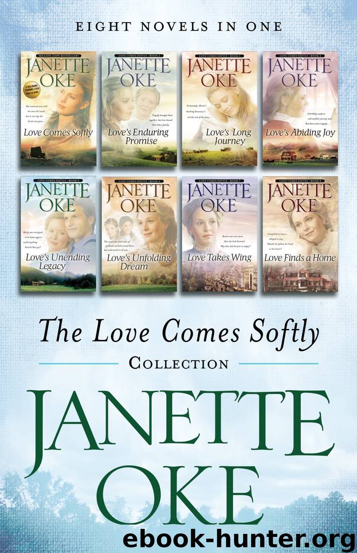 The Love Comes Softly Collection by Janette Oke