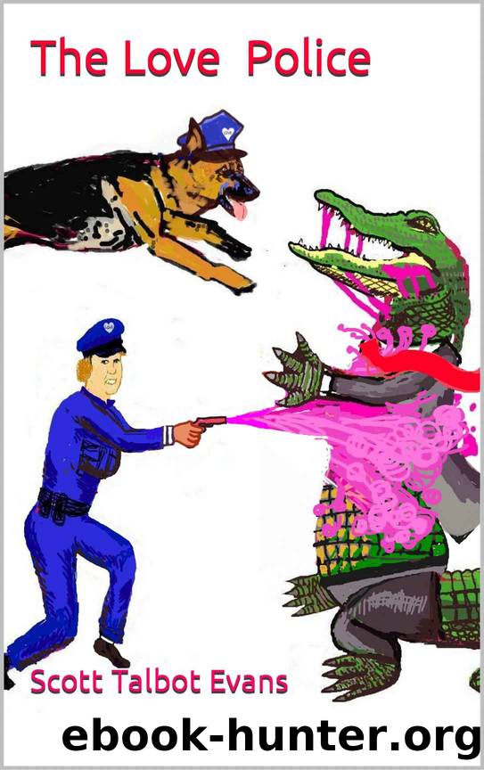 The Love Police by Scott Talbot Evans