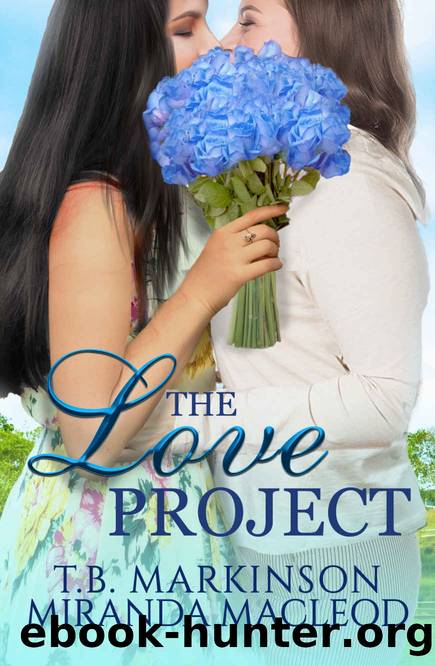 The Love Project by Markinson T.B. & MacLeod Miranda