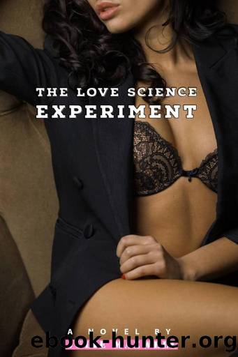 The Love Science Experiment : An Illicit Novel by Julie Maxwell