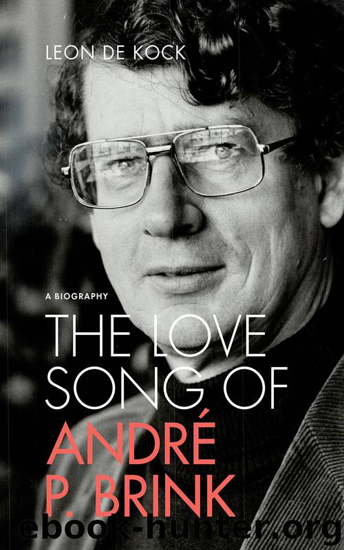 The Love Song of André P. Brink by de Kock Leon;
