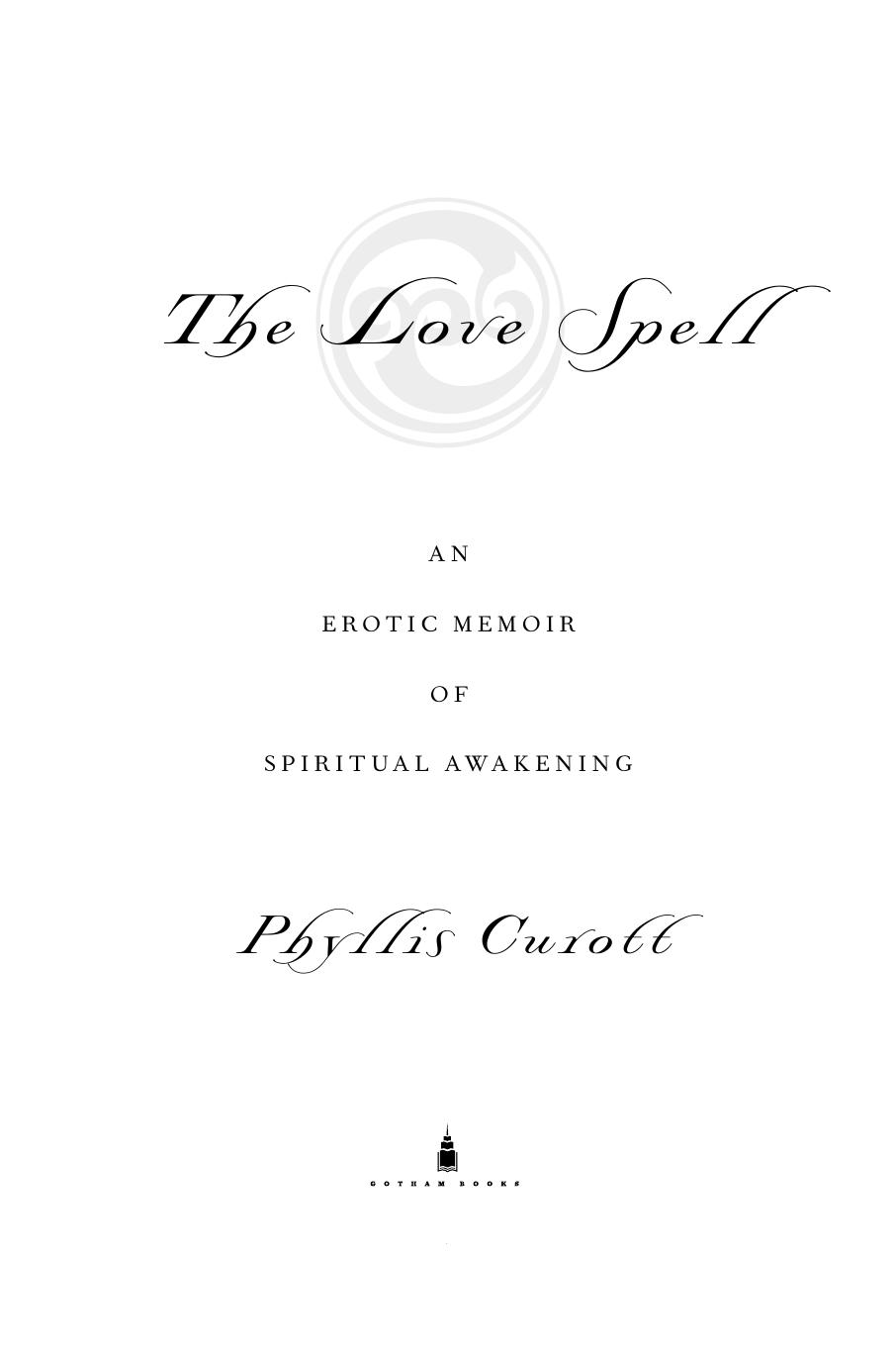 The Love Spell by An Erotic Memoir