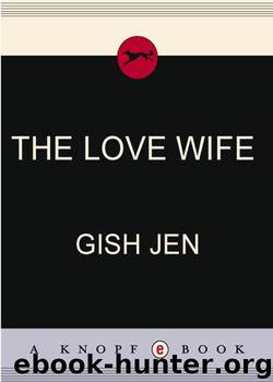 The Love Wife by Gish Jen