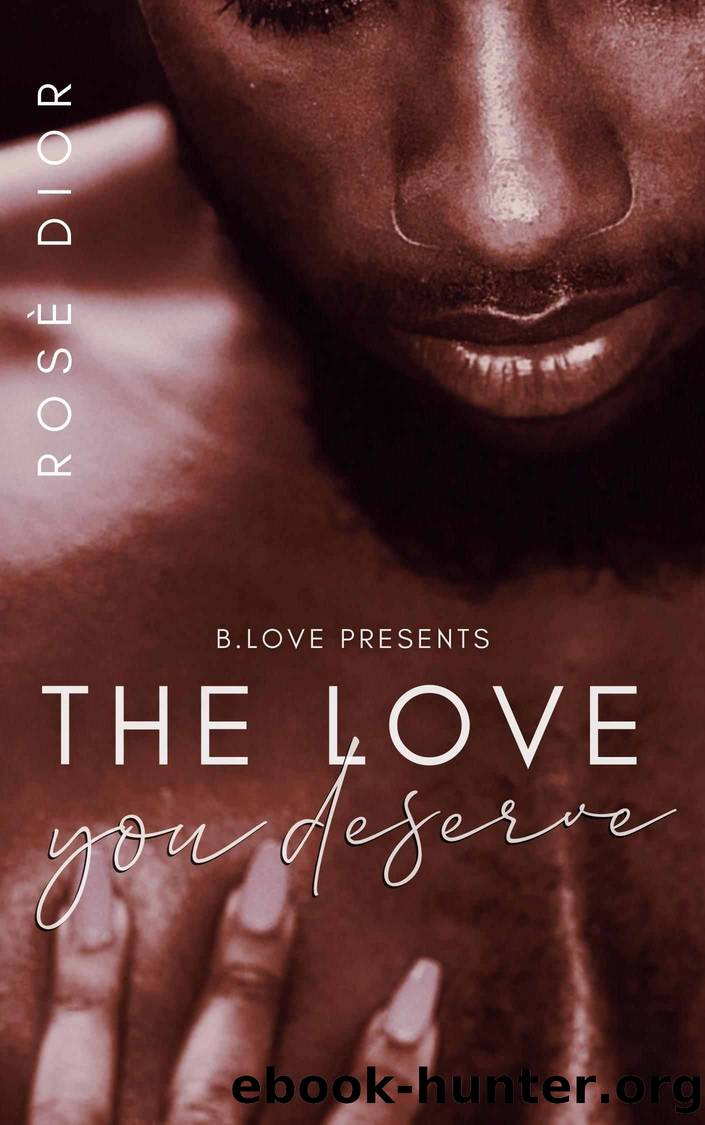 The Love You Deserve by Dior Rosè