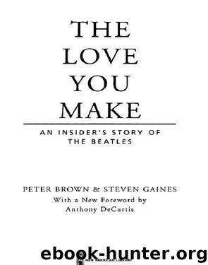 The Love You Make by Peter Brown