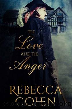 The Love and the Anger by Rebecca Cohen