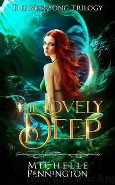 The Lovely Deep (The Mer Song Trilogy Book 1) by Michelle Pennington
