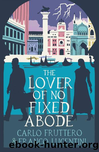 The Lover of No Fixed Abode by Franco Lucentini