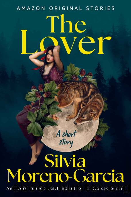 The Lover: A Short Story by Silvia Moreno-Garcia