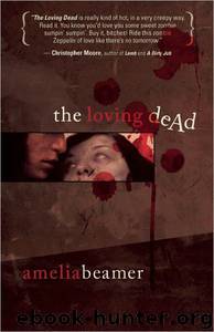 The Loving Dead by Amelia Beamer