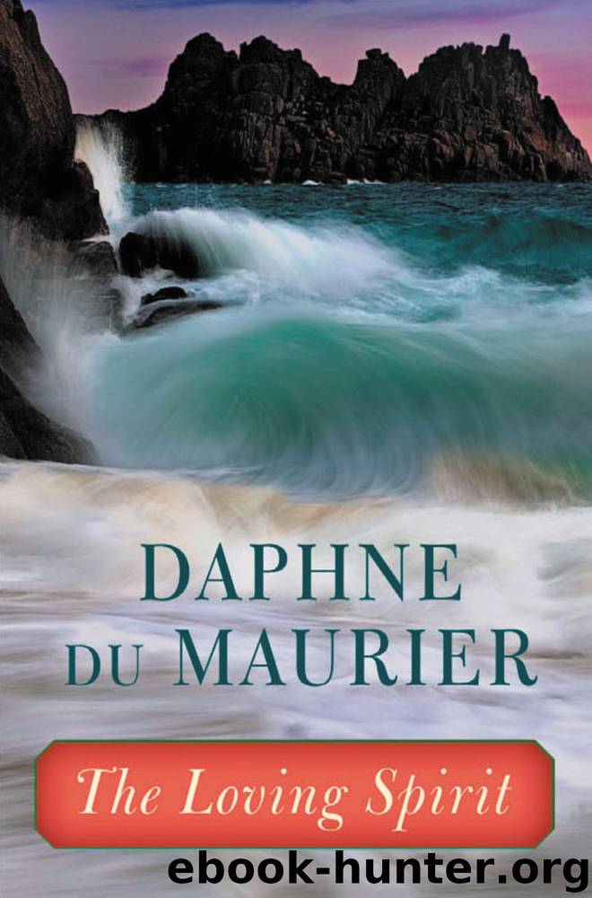 The Loving Spirit by Daphne Du Maurier