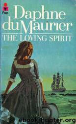 The Loving Spirit by Daphne du Maurier