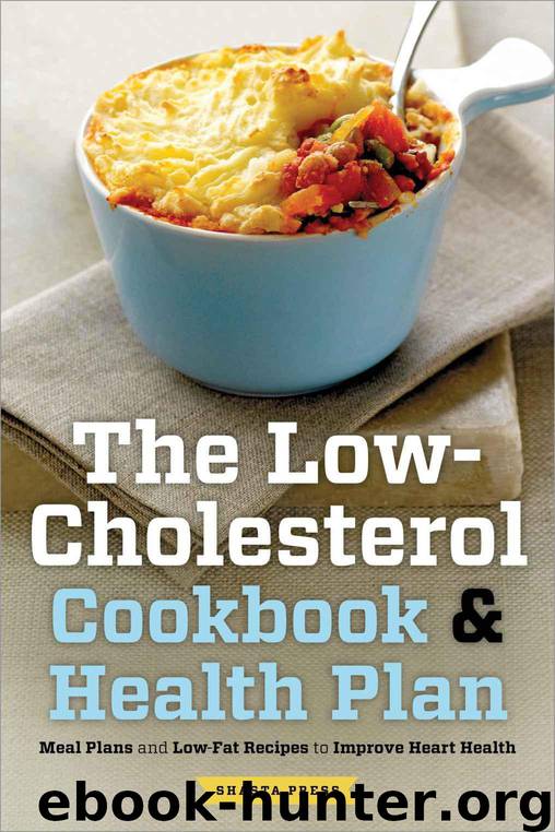 The Low Cholesterol Cookbook & Health Plan: Meal Plans and Low-Fat Recipes to Improve Heart Health by Shasta Press
