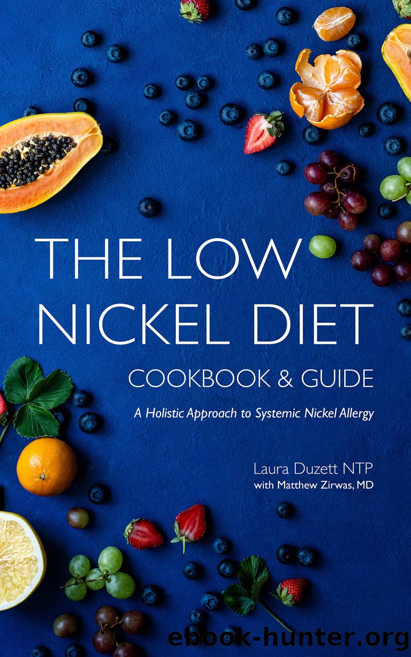 The Low Nickel Diet Cookbook & Guide by Laura Duzett
