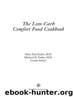 The Low-Carb Comfort Food Cookbook by Ursula Solom & Mary Dan Eades & Michael R Eades