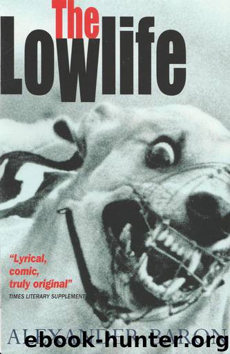 The Lowlife by Alexander Baron